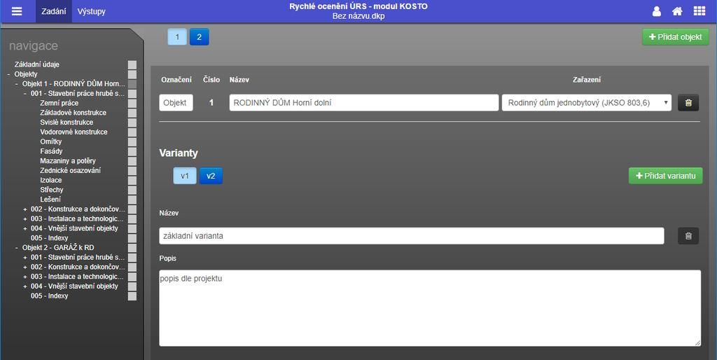 12.3.3. VARIANTY Každý objekt je možné oceňovat ve více variantách, které si uživatel určí již na začátku (ale, je možné jej přidat i později).