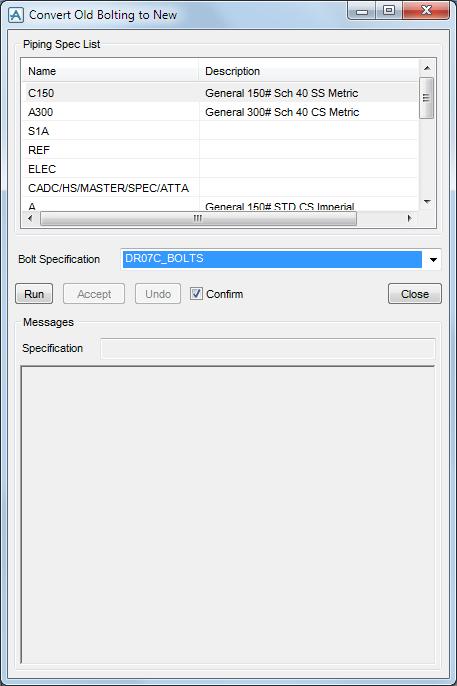 6. Modul Paragon - Konverze do NEW BOLTING Z hlavního menu Utilities > Convert Pipe Specs to New Bolting Konverze je provedena jednotlivě pro každou specifikaci.