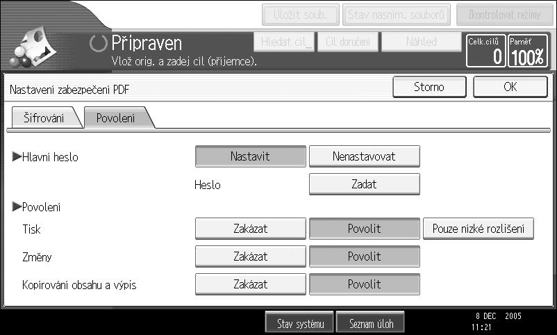 Mùôete zadat následující nastavení zabezpeèení: Povolení tisku: [Zakázat], [Povolit] nebo [Pouze nízké rozliçení]. Povolení úprav: [Zakázat] nebo [Povolit].