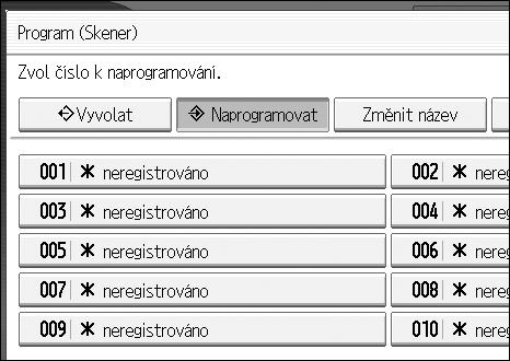 Rùzná nastavení skenování Programy Je moôné ukládat do pamìti zaøízení èasto pouôívaná nastavení a vyvolávat je vbudoucnu. Upozornìní V reôimu skeneru lze uloôit aô 10 programù.