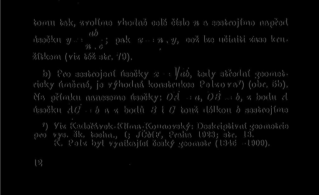 jdoucí bodem C; ty se protnou v bodě X. Pro obsah trojúhelníka ABC platí: Z toho: p=ab.ca_cb^ - - 4.OC T 7 OC Aby konstrukce byla možná, musí: a < 2c, b < 2c.