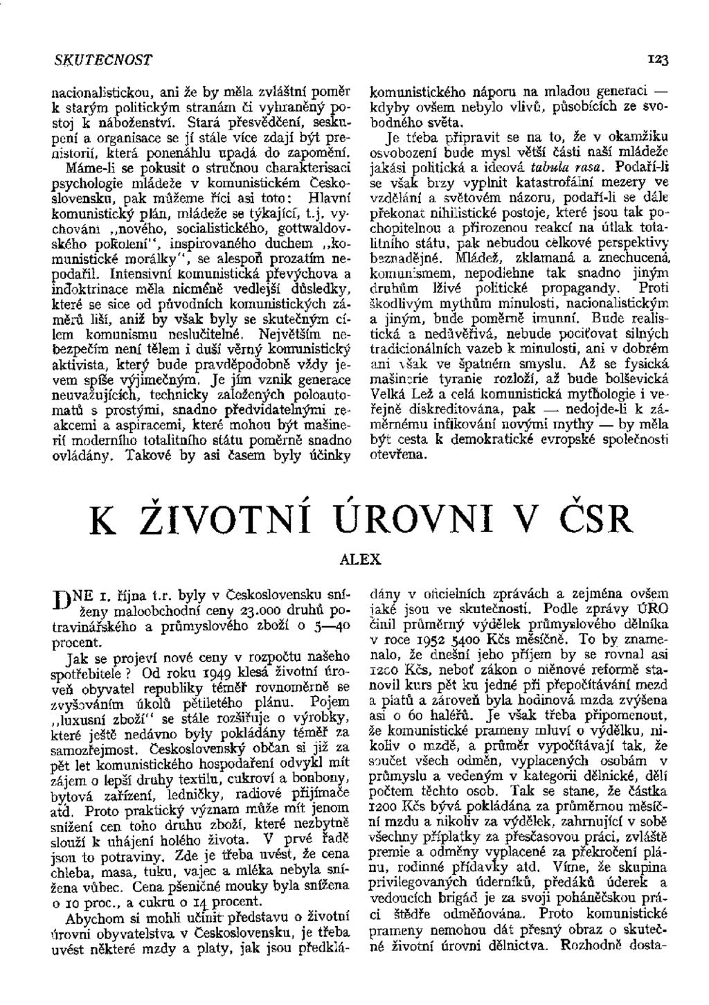 nacionalistickou, ani že by měla zvláštní poměr k starým politickým stranám Ci vyhraněný postoj k náboženství.