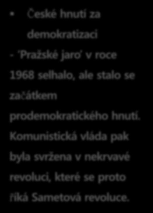 4. České hnutí za demokratizaci České hnutí za