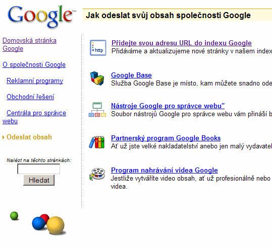 GOOGLE 1) Google Vše o Google 2) Zašlete svůj obsah společnosti Google