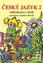 DÍL ČTEME A PÍŠEME S AGÁTOU Recenzentky: prof. PaedDr. Radka Wilvá, CSc.; Bc. Aneta Hájková Odpovědná redaktorka: Mgr.