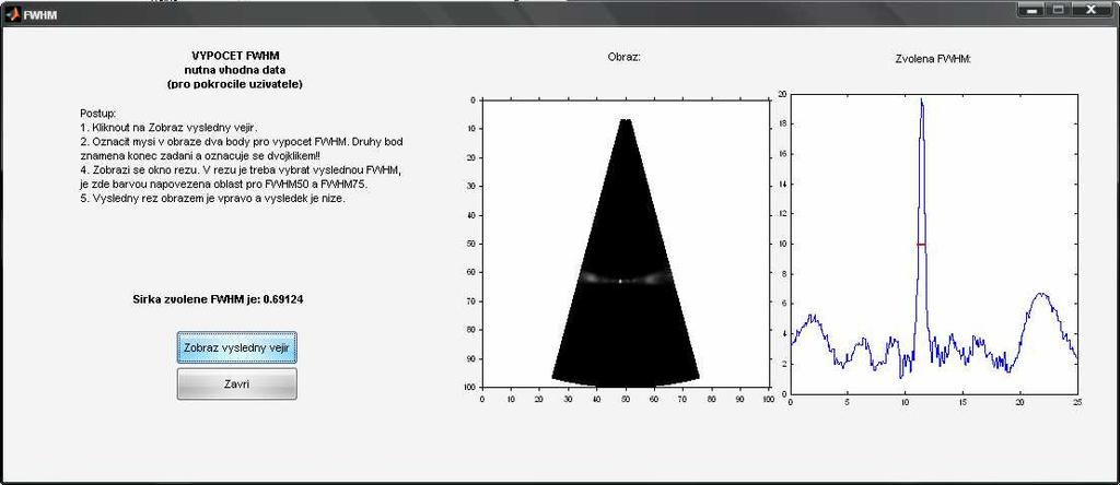 Obr.48 Výsledek modulu FWHM, vlevo je číselný výsledek Nabízí se otázka, proč je zvolena právě tato metoda klikání do obrazu, kdy zvláště v zadávání šířky impulzu může dojít k nepřesnosti.