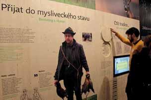 Myslivost je ve svém prazákladu založena na hlubokém a letitém vztahu člověka k přírodě, a také na tradici, tvořící nedílnou součást našeho národního kulturního dědictví.