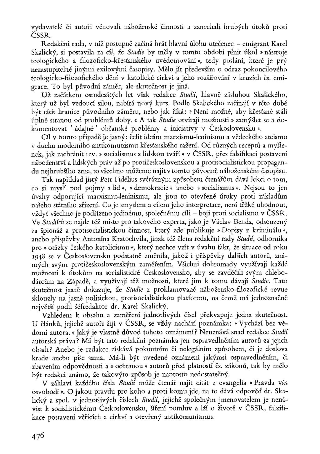 vydavatelé či autoři věnovali náboženské činnosti a zanechali hrubých útoků proti ČSSR.