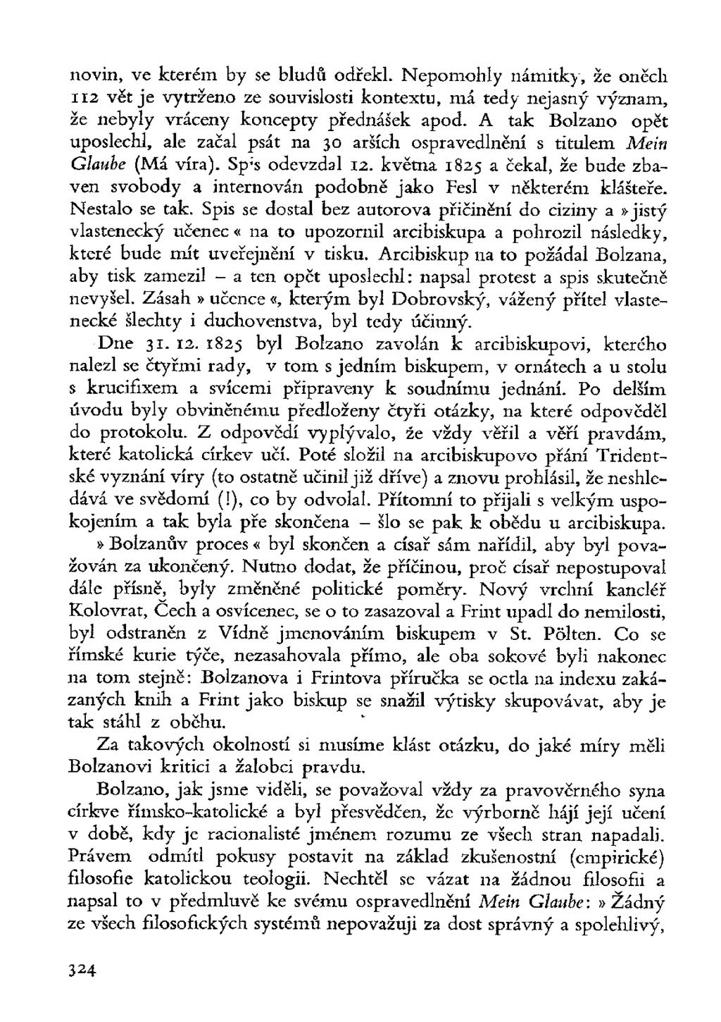 novin, ve kterém by se bludů odřekl. Nepomohly námitky, že oněcli 112 vět je vytrženo ze souvislosti kontextu, má tedy nejasný význam, že nebyly vráceny koncepty přednášek apod.