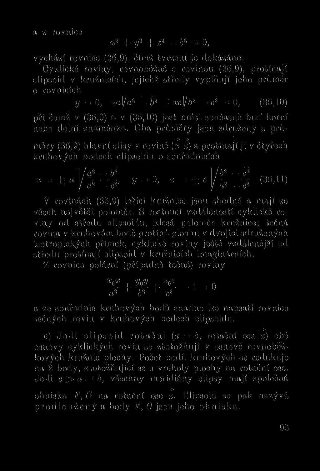 a z rovnice z 2 + V 2 + z 2 b 2 = 0, vychází rovnice (35,9), čímž tvrzení je dokázáno.