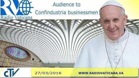 Papež k podnikatelům: Neexistuje svoboda bez spravedlnosti Ve Vatikánu byla vůbec poprvé přijata Generální konfederace italského průmyslu (Confindustria), Přibližně 7 tisíc podnikatelů se setkalo s