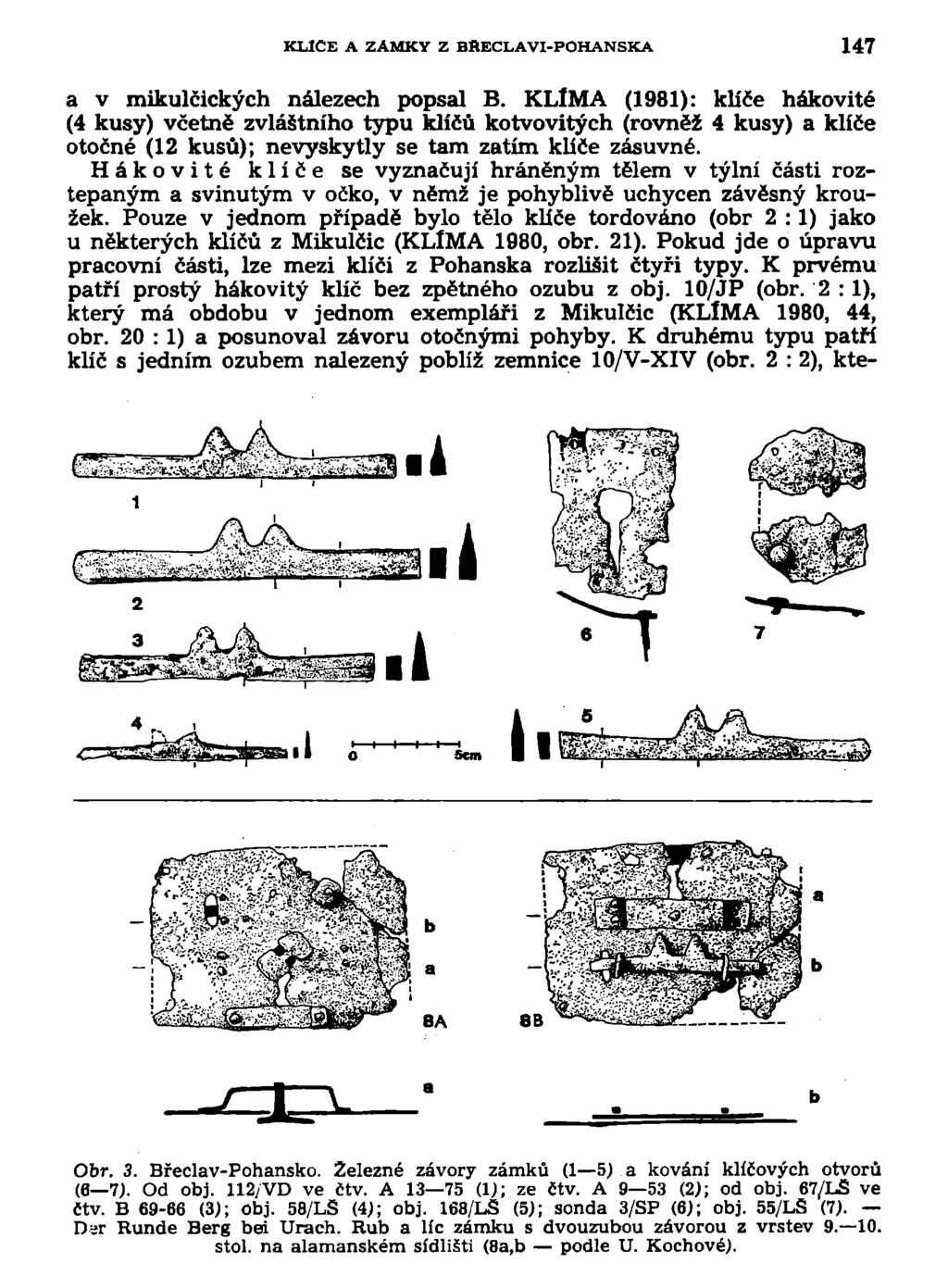 KLICE A ZÁMKY Z BSECLAVI-POHANSKA 147 a v mikulčických nálezech popsal B.