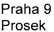 stavbu Umístìní: kraj: obec: hlavní mìsto Praha hlavní mìsto Praha mìstská èást: katastrální území: Praha 9 Prosek