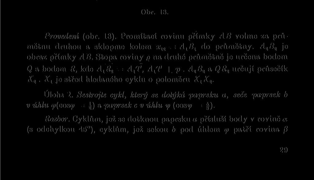 Úloha I. Dána je řada dvěma cykly (^4), (B). který se dotýká paprsku p. Jest sestrojili cykl, Rozbor. Radě cyklů odpovídá v prostoru přímka AB.