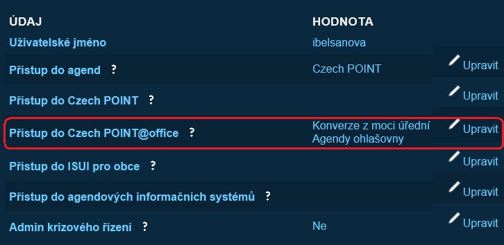 Zde u parametru Přístup do Czech POINT@office stiskneme