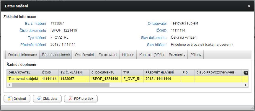 Ohlašovatel u subjektů, které byly v systému ISPOP registrovány před napojením na ISZR (před 30. 11. 2012) karta obsahuje informace o ohlašovateli načtené z hlášení (název, adresa sídla, ).