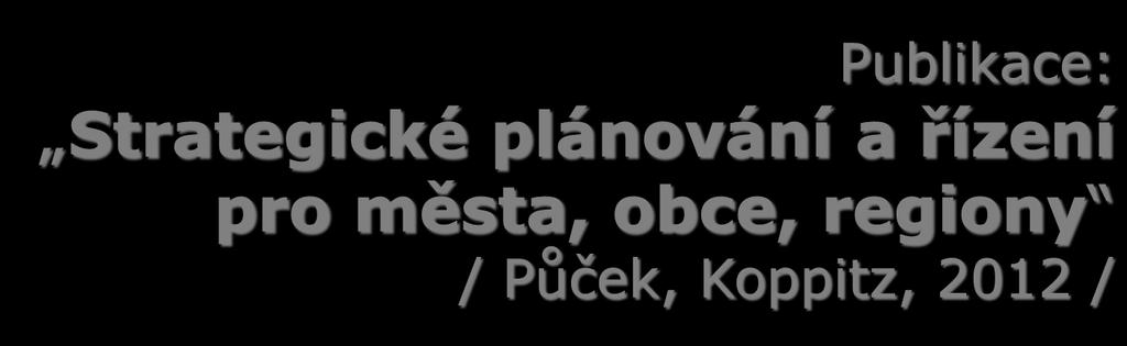 Publikace: Strategické plánování a řízení pro města, obce, regiony / Půček,