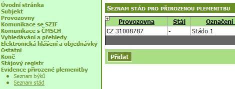 3.2 Zadání stáda Postup zadání stáda je následující: 1. Stádo mohu přidat dvěma způsoby: a.