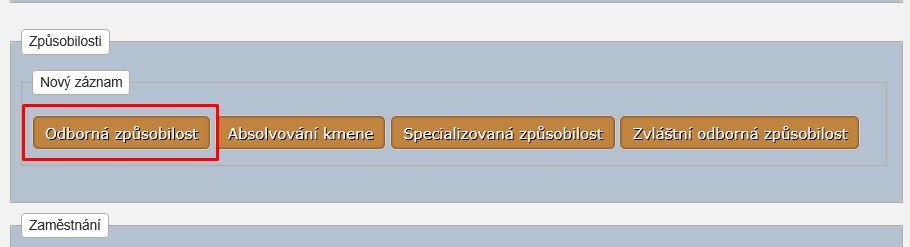 Na této kartě zdravotnickému pracovníkovi přidáte informace týkající se jeho odborné způsobilosti, kterou nabyl.