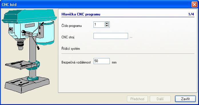 Obrábění Definice CNC programu CNC program se definuje příkazem CNC kód... (klávesová zkratka Ctrl+F9).