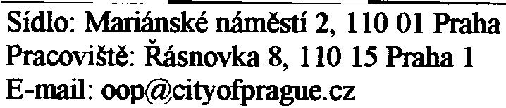 pøedevším s ohledem na problematickou oblast prašného zneèištìní, považuje orgán ochrany ovzduší za nedostatek pøedloženého oznámení, zejména s ohledem na fakt, že se jedná o výstavbu v areálu