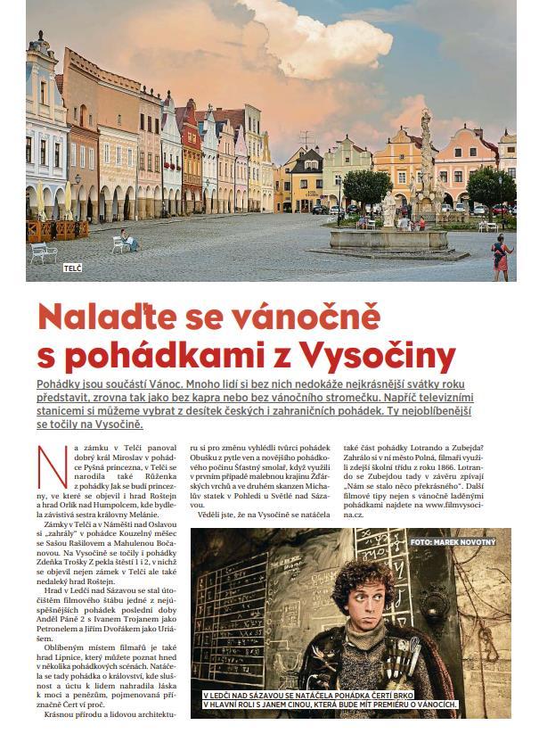 Inzerce v tisku Vysočina Film Office inzerovala svoji činnost v příloze Zima na Vysočině v deníku MF Dnes, která byla