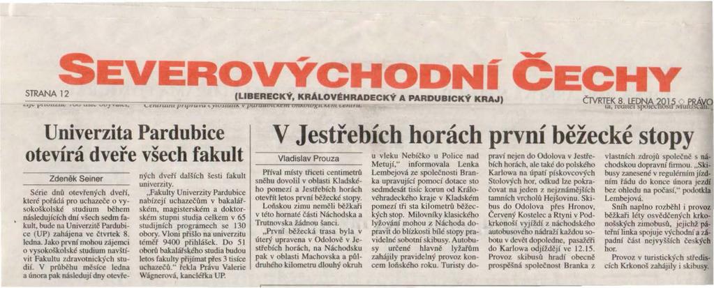 STRANA12 EV Univerzita Pardubice otevírá dveře všech fakult Zdeněk Seiner --- Série dnů otevřených dveří, které pořádá pro ucharečc o vysokoškol!.ké studium hčhcm, ná!