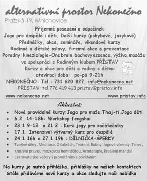 Lyžařský výcvikový kurz ZŠ - pozor přesunuto o týden z 8.2. na 15.2 16. Výtvarná dílna s Bárou Vávrovou (9:30) Mateřské centrum Mukařov-sko - Příčná 61, Mukařov 17.