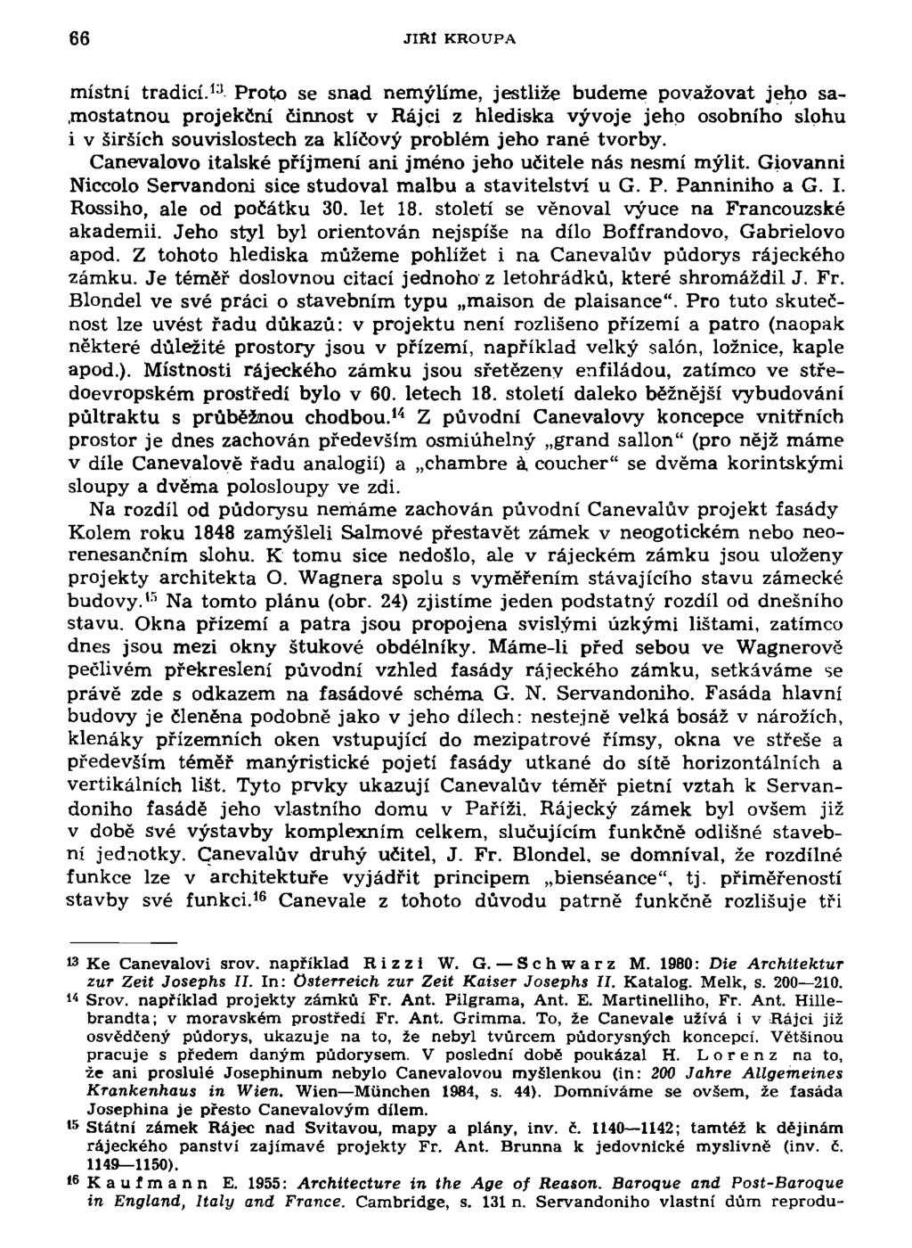 66 Jlftl KROUPA místní tradicí. 13 Proto se snad nemýlíme, jestliže budeme považovat jeho sa-.