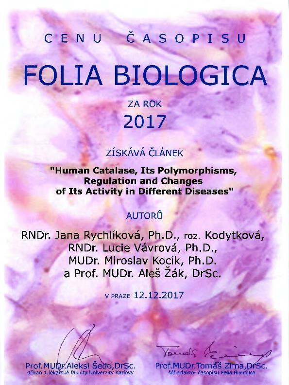 VÝZNAMNÉ UDÁLOSTI Cena časopisu Folia Biologica a 1. LF UK 1. cena Kodydková, J., Vávrová, L.