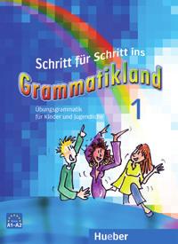 Gramatiky pro děti a mládež Schritt für Schritt ins Grammatikland jednoduchá a snadno