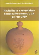 Revitalizace a konsolidace neziskového sektoru v ČR po roce 1989 O. Angelovská, P. Frič, R.