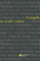 Český ekumenický překlad části Bible EVANGELIUM PODLE LUKÁŠE sešit jednosloupcová sazba Kromě