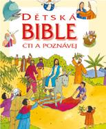 Knihy pro děti mladší školní věk DĚTSKÁ BIBLE ČTI A POZNÁVEJ Sophie Piperová, ilustrace Anthony Lewis Velká ilustrovaná Bible pro