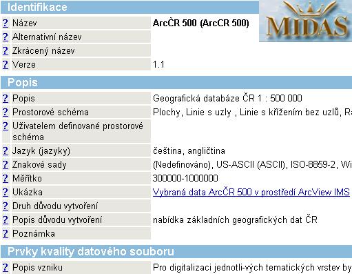 Obrázek 23 Ukázka metadat uložených v systému MIDAS (Horáková et al., 2003) Shrnutí: Kvalita dat se prakticky popisuje metadaty.