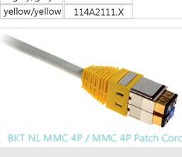 ź RoHS ź Connector 1: BKT NL MMC 4P ź Connector 2: RJ45 HQ ź Connector 1 Form Standard: MMC 4P ź Connector 2 Form Standard: 568B ź Cable: S/FTP ź Transmission: 10 GbE ź Cable Color: