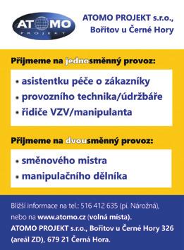 INZERCE Tajemnice Městského úřadu Tišnov Město Tišnov VYHLAŠUJE VÝBĚROVÉ ŘÍZENÍ pro funkce přijme do organizační složky Úklid a údřžba města MĚSTO TIŠNOV vedoucí Odboru správy majetku a komunálních