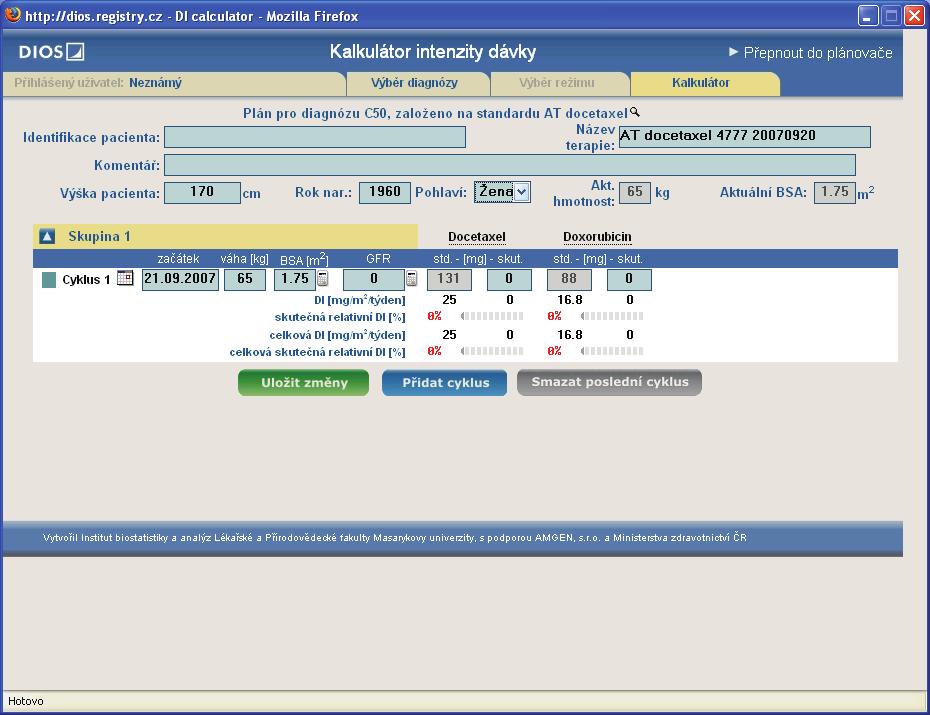 Portál DIOS Příručka pro uživatele říjen 2007 Str. 10 U jednotlivých cyklů chemoterapie je potřeba vyplnit Datum zahájení cyklu (den D1) a Hmotnost pacienta k tomuto dni.