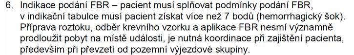 Řízený dokument Informace lékařům a záchranářům předány mailem a následné projednání dle návrhu (eliminace významného prodloužení pobytu na místě a koordinace činnosti): Navržen postup na místě : 1.