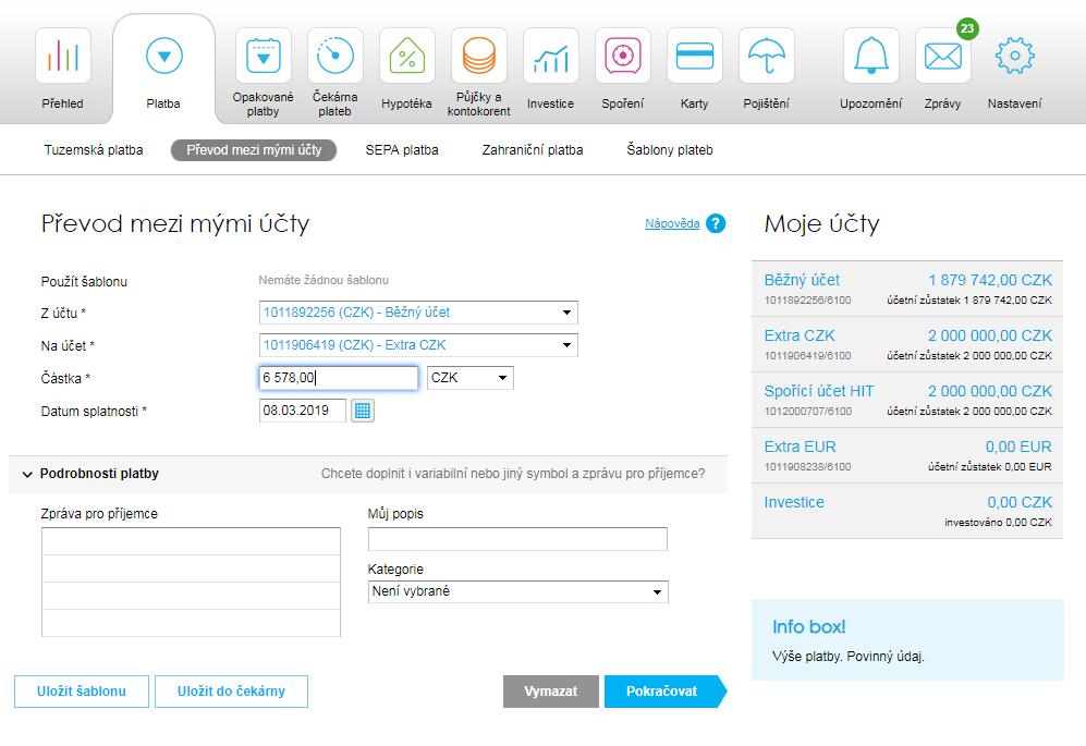 12. Platba Převod mezi mými účty V této sekci lze zadávat platby, které mají být realizovány mezi vlastními účty klienta. Není nutné autorizovat platby po jedné.