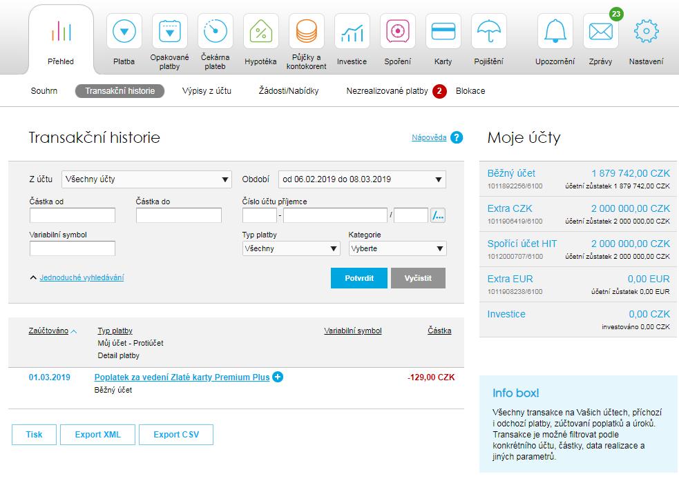 6. Přehled Transakční historie V transakční historii se zobrazují všechny zaúčtované transakce příchozí a odchozí platby, poplatky, úroky a srážkové daně.