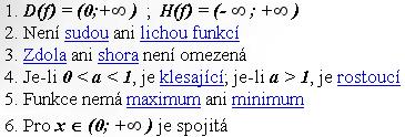 Funkční hodnoty logaritmické funkce se nazývají logaritmy.