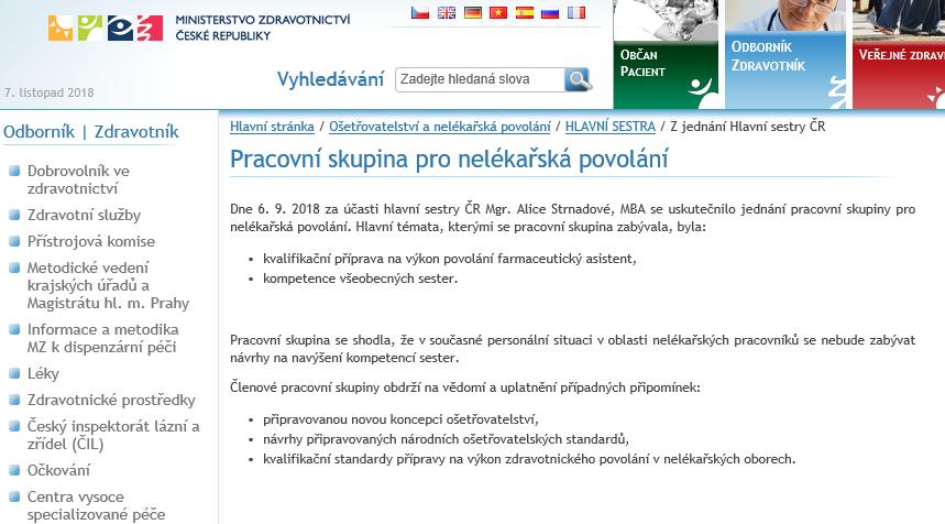 Srpen, září, říjen Vyjádření k návrhu vzdělávání oboru FA na středoškolském stupni - na výzvu Ministerstva zdravotnictví (hlavní sestra A. Strnadová).