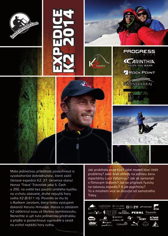 E x p e d i c e K2 - společná expedice Radek Jaroš, Honza Trávníček, Petr Miska Mašek, Martin Havlena a Lucie Výborná - druhá nejvyšší hora světa - 8 611 m.