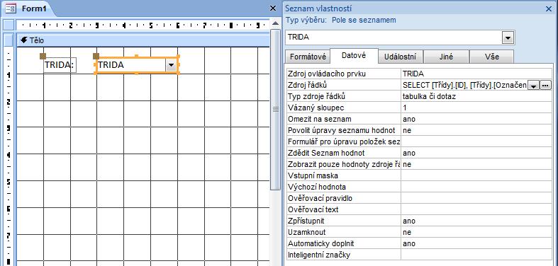 Do prázdného formuláře přidáme z tabulky Žáci položku TRIDA, která je relací 1:N provázaná s tabulkou Třídy.