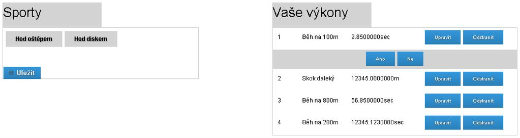 8.2.7 Správa sportů V rámci správy sportů na uživatelském profilu je možné vlevo vidět sporty, které jsou v rámci aplikace k dispozici pro přidání na profil, a uživatel je ještě přidané nemá, naopak