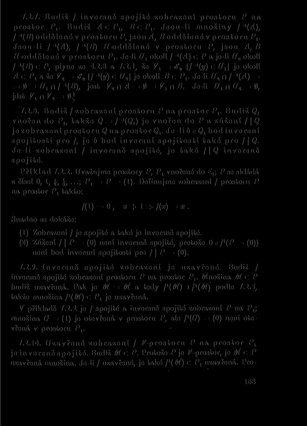 7.2.7. Budiž / inversně spojité zobrazení prostoru P na prostor Px. Budiž A c Plt B c Px. Jsou-li množiny f~ l (A), / _1 (- ) oddělenévprostorup, jsou-<4,.boddělenévprostorupj.