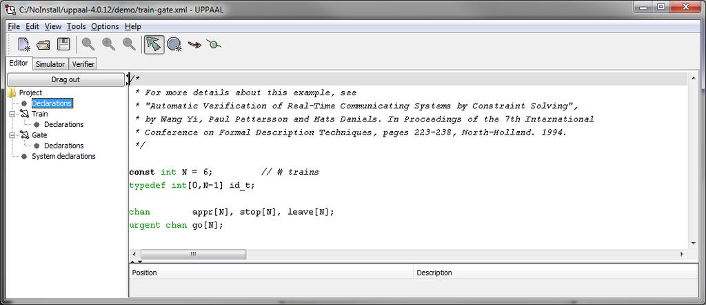UPPAAL - Přehled Architektura Systémový editor [UPP10] Editor tvorba grafického i textového