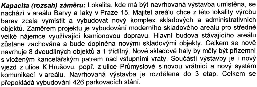 1 Prùmyslové zóny a obchodní zóny vèetnì nákupních støedisek o celkové výmìøe nad 3000 m2 zastavìné plochy; areály parkoviš nebo garáží se zastavìn.ou plochou nad 1000 m2.