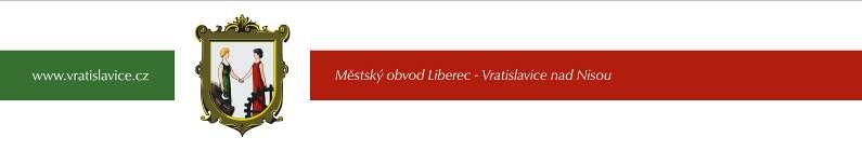 Technický odbor 1. zasedání Zastupitelstva Městského obvodu Liberec - Vratislavice n. N. dne 03. 12. 2018 Bod pořadu jednání: 14.